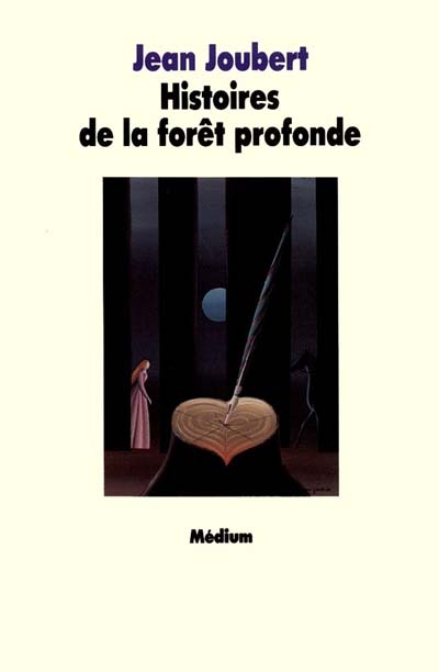 Histoires de la fôret profonde - 