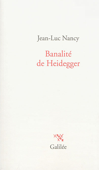 Banalité de Heidegger - 