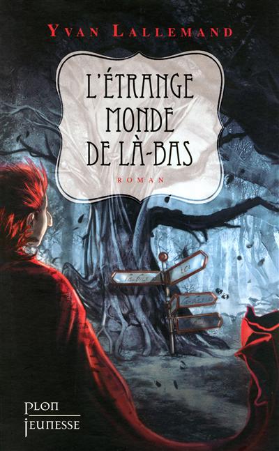 étrange monde de Là-Bas (L') - 