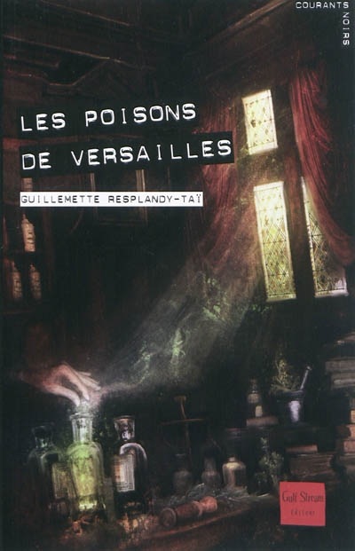 poisons de Versailles (Les) - 