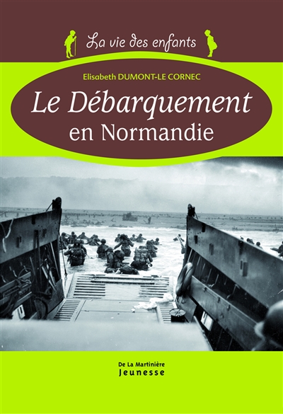 débarquement en Normandie (Le) - 