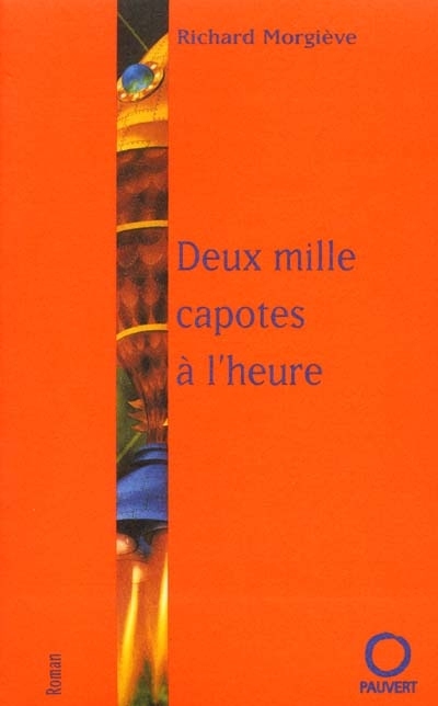 Deux mille capotes à l'heure - 