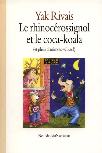 Le rhinocérossignol et le coca-koala - 