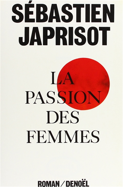 Passion des femmes (La) - 