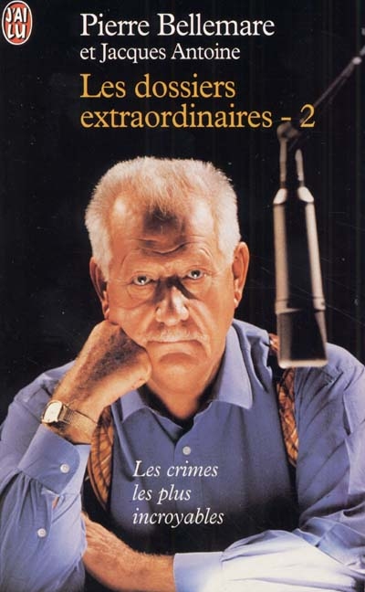 Dossiers extraordinaires (Les ) - 