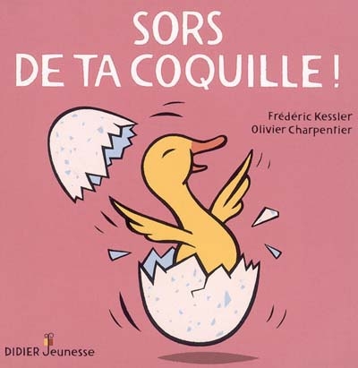 Sors de ta coquille ! - 