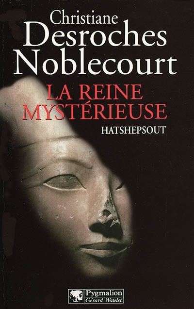 Reine mystérieuse, Hatshepsout (La) - 