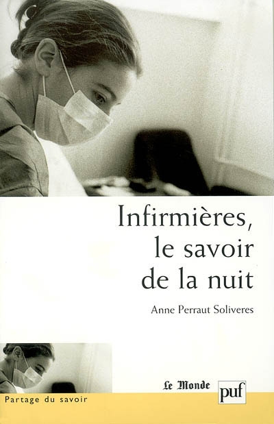 Infirmières, le savoir de la nuit - 