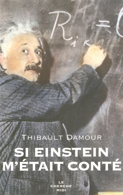 Si Einstein m'était conté - 