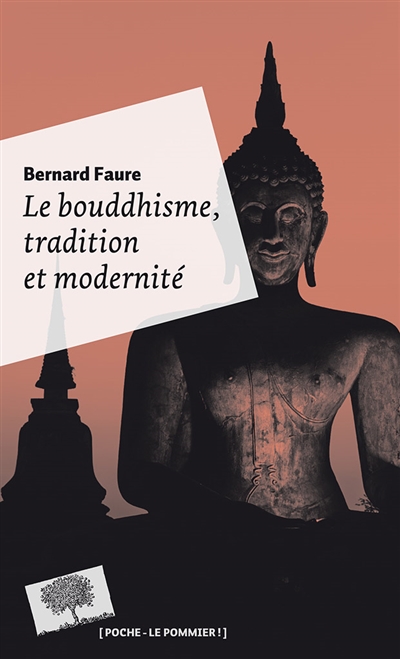 bouddhisme, tradition et modernité (Le) - 