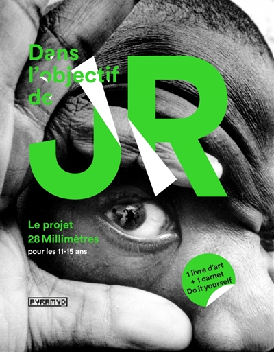 Dans l'objectif de JR - 