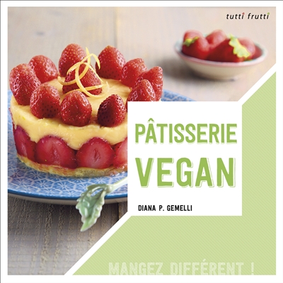 Pâtisserie vegan - 