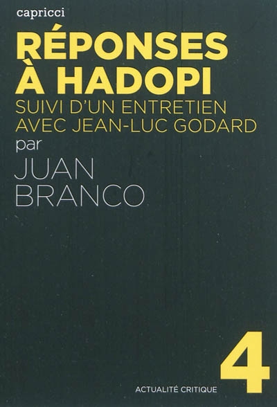 Réponses à Hadopi - suivi de Un entretien avec Jean-Luc Godard - 