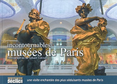 Incontournables musées de Paris - 