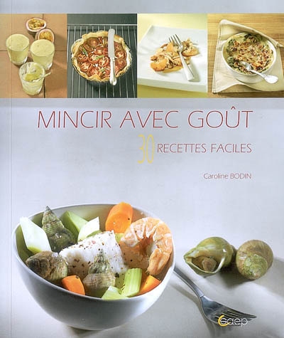 Mincir avec goût - 