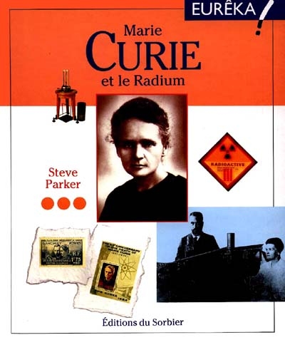 Marie Curie et le Radium - 