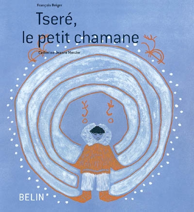 Tséré, le petit chamane - 