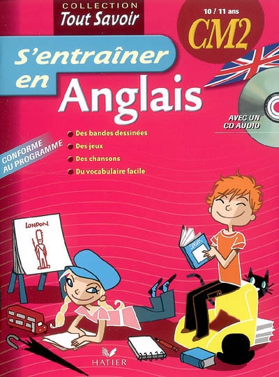 Anglais s'entraîner CM2, 10-11 ans - 