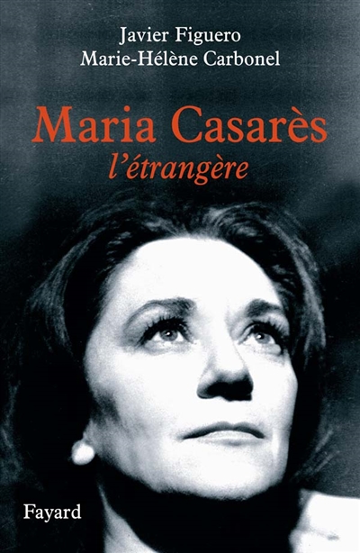 Maria Casarès l'étrangère - 