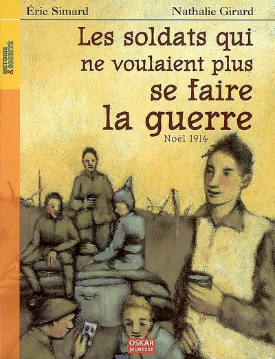 soldats qui ne voulaient plus se faire la guerre (Les ) - 