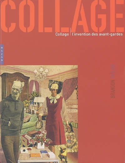 collage, l'invention des avant-gardes - 