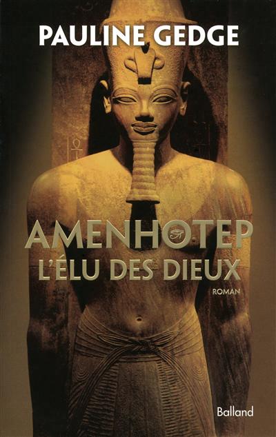 Amenhotep l'élu des dieux - 