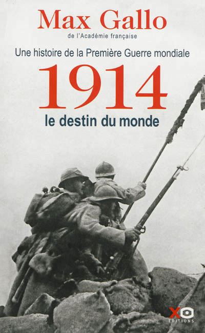 1914, le destin du monde - 