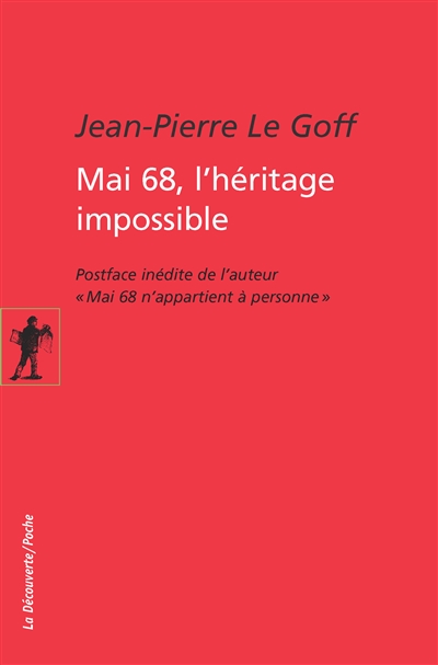 Mai 68, l'héritage impossiblesuivi de - Mai 68 n'appartient à personne - 