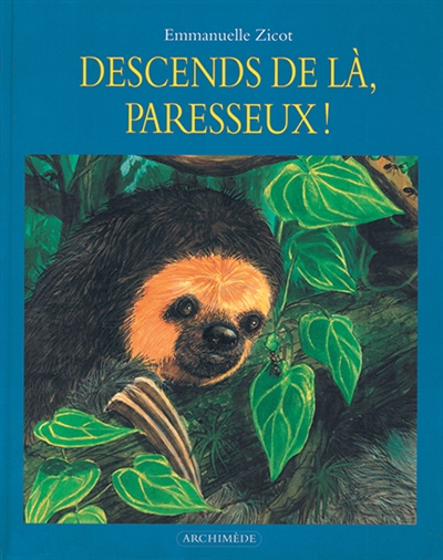 Descends de là, paresseux ! - 