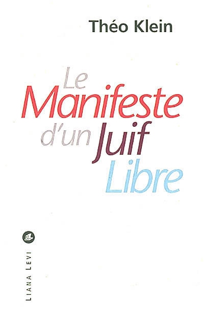 Manifeste d'un juif libre (Le) - 