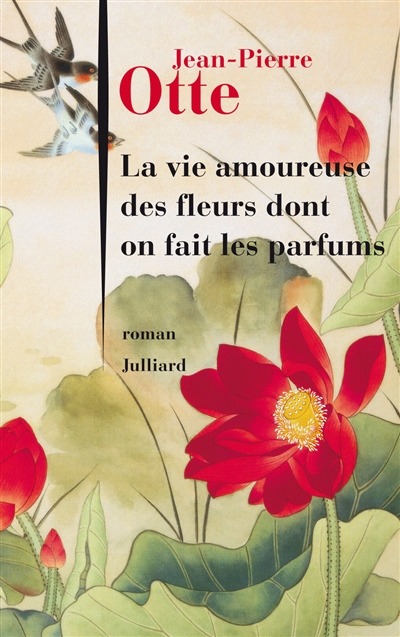 vie amoureuse des fleurs dont on fait les parfums (La) - 