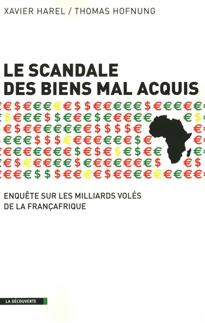 scandale des biens mal acquis (Le) - 