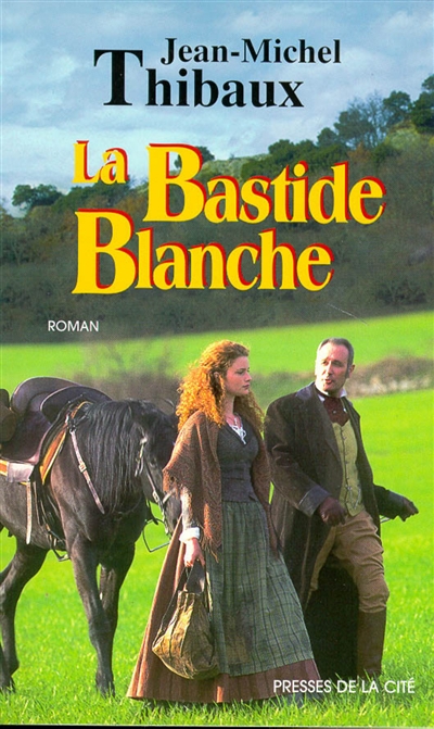 Bastide Blanche (La) t. 01 - 