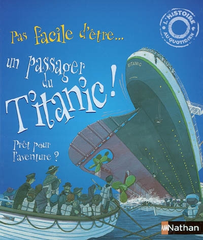 Pas facile d'être un passager du Titanic ! - 