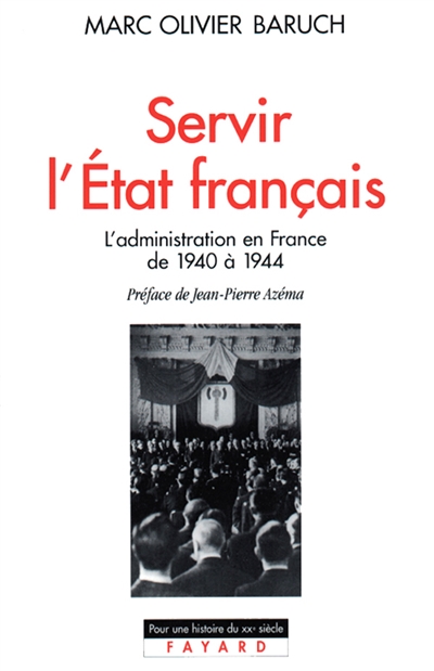 Servir l'Etat français - 