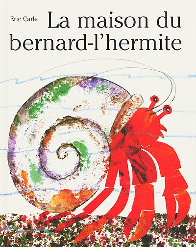 Maison du bernard-l'hermite (La) - 