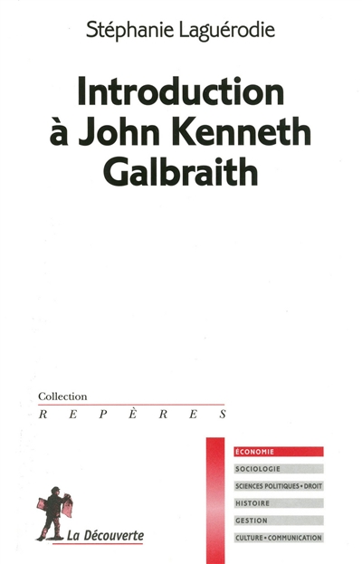 Introduction à John Kenneth Galbraith - 