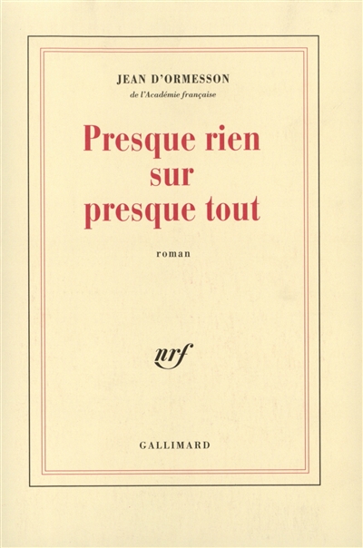 Presque rien sur presque tout - 