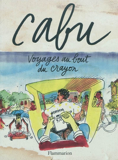 Voyages au bout du crayon - 