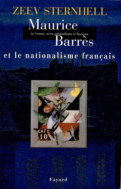 Maurice Barrès et le nationalisme français - 