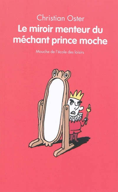 Miroir menteur du méchant prince moche - 