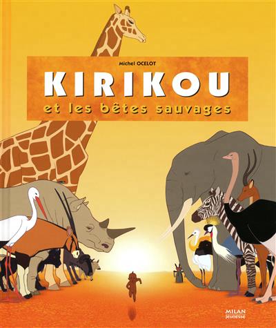 Kirikou et les bêtes sauvages - 