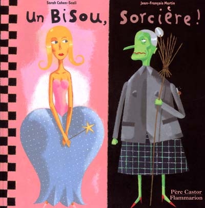 Un bisou, sorcière ! - 