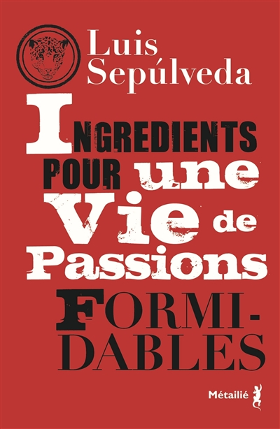 Ingrédients pour une vie de passions formidables - 