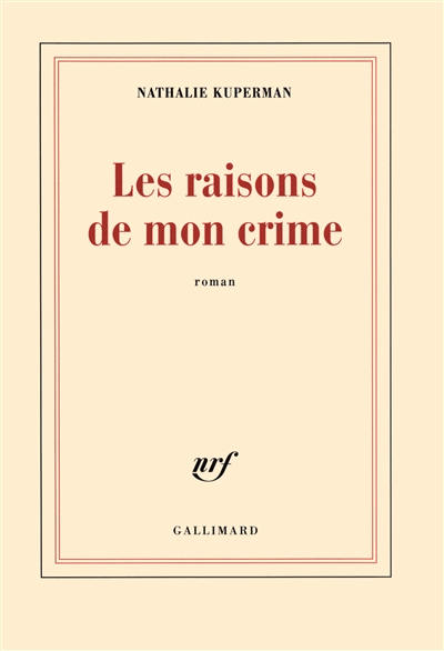 raisons de mon crime (Les) - 