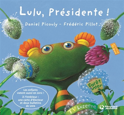 Lulu, présidente ! - 