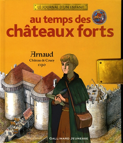 Au temps des châteaux forts - 