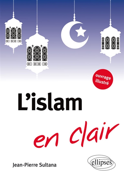 islam en clair (L') - 