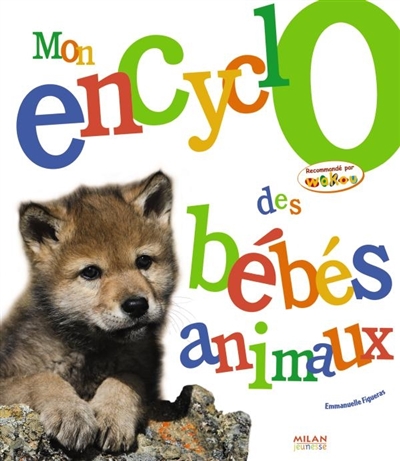 Mon encyclo des bébés animaux - 