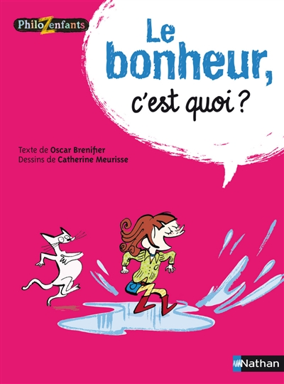 bonheur, c'est quoi ? (Le) - 